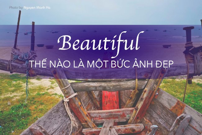 Thế nào là một bức ảnh đẹp?